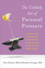 The_unlikely_art_of_parental_pressure