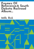 Frames_of_reference_A_South_Dakota_railroad_album