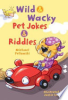 Wild___wacky_pet_jokes___riddles