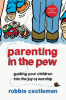 Parenting_in_the_pew