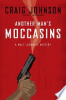 Another_man_s_moccasins___a_Walt_Longmire_mystery