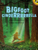 Bigfoot_Cinderrrrrella